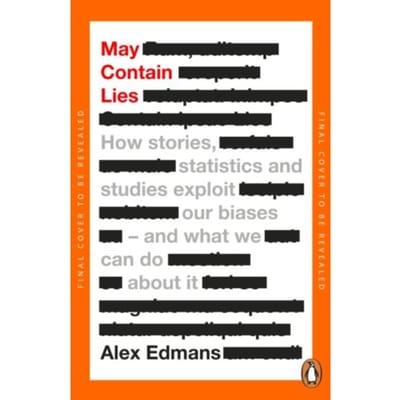 May Contain Lies - Alex Edmans
