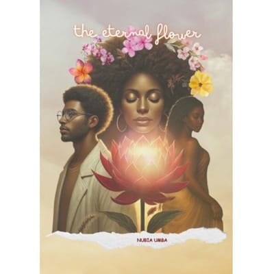 The Eternal Flower - Nubia Umba