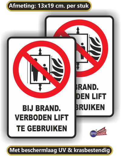 Jerma - Bij brand verboden lift te gebruiken - Stickers – 2 st.- 13x19 cm - Zelfklevend - Weerbestendig