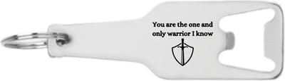 Akyol - you are the one and only warrior i know flesopener - Quotes - familie vrienden - cadeau - 105 x 25mm