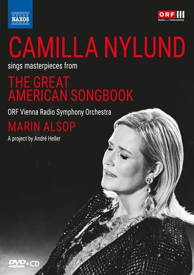 Camilla Nylund, ORF Vienna Radio Symphony Orchestra, Marin Alsop - Camilla Nylund Sings Masterpieces From The Great American Songbook (DVD)