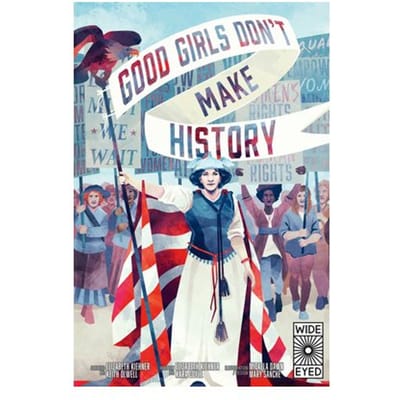 Good Girls Don't Make History - Elizabeth Kiehner