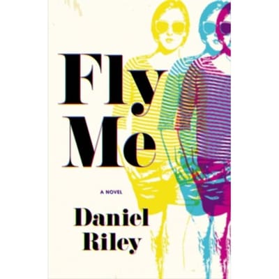 Fly Me - Daniel Riley
