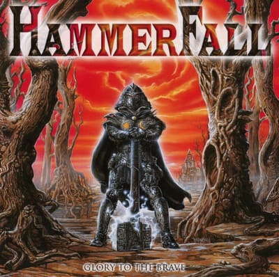 Glory To The Brave - Hammerfall