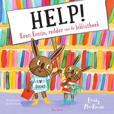 Help! Koen Konijn, Redder Van De Bibliotheek - Koen Konijn - Emily MacKenzie