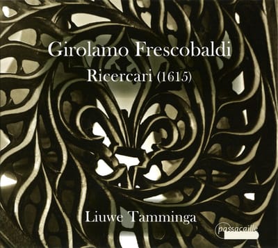 Liuwe Tamminga - Frescobaldi: Ricercari (1615) (CD)