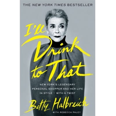 I'Ll Drink To That - Betty Halbreich