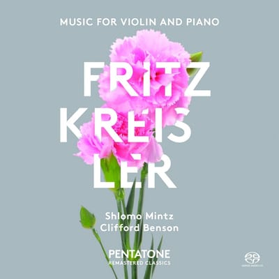 Shlomo Mintz, Clifford Benson - Fritz Kreisler: Music For Violin and Piano (SACD)
