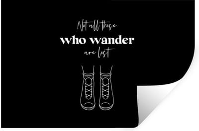 Muurstickers - Sticker Folie - Spreuken - Quotes - Not all those who wander are lost - Schoenen - 30x20 cm - Plakfolie - Muurstickers Kinderkamer - Zelfklevend Behang - Zelfklevend behangpapier - Stickerfolie