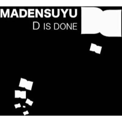 Day Is Done - Madensuyu