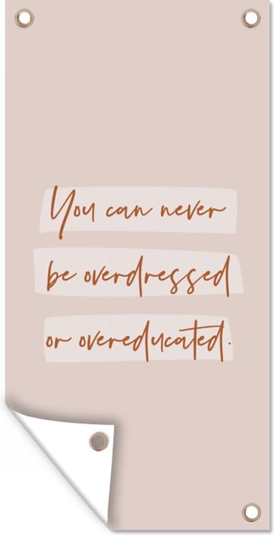 Schuttingposter Kleding - Studenten - Leren - Quotes - 100x200 cm - Tuindoek