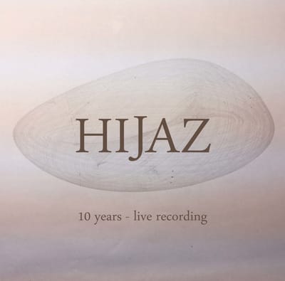 Hijaz - 10 Years: Live Recording (LP)