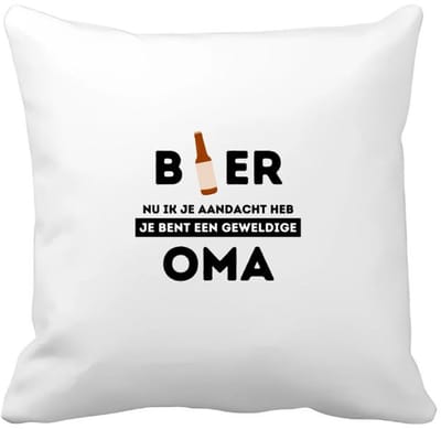 Akyol - bier, nu ik je aandacht heb je bent een geweldige oma Kussen hoes - Oma - de beste oma - verjaardagscadeau - verjaardag - cadeau - cadeautje voor oma - oma artikelen - kado - geschenk - gift - 40 bij 40 cm
