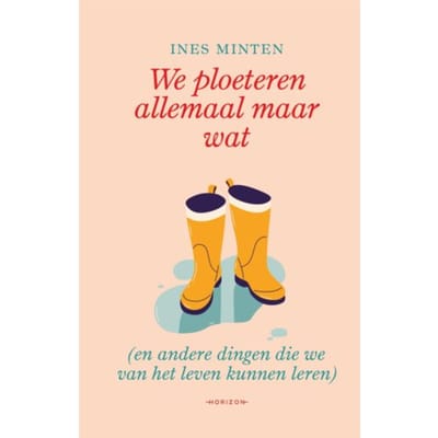We Ploeteren Allemaal Maar Wat - Ines Minten
