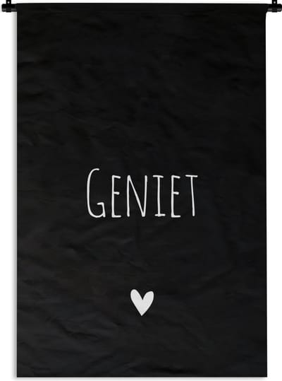 Wandkleed - Wanddoek - Spreuken - Geniet - Quotes - 90x135 cm - Wandtapijt