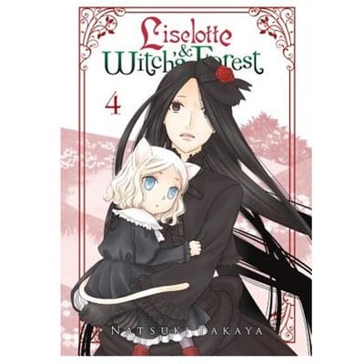 Liselotte & Witch's Forest, Vol. 4 - Natsuki Takaya
