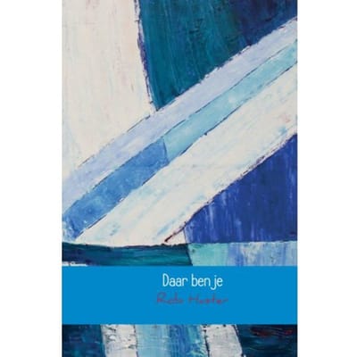 Daar Ben Je - Rob Haster