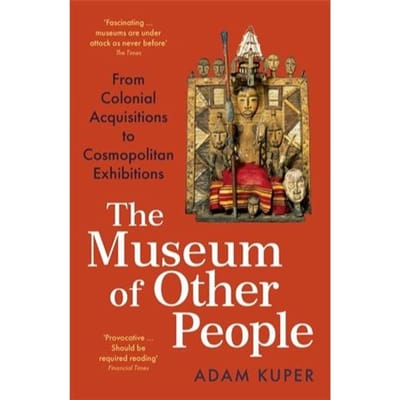 The Museum Of Other People - Adam Kuper