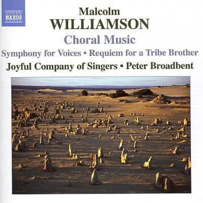 Joyful Company Of Singers, PeterBroadbent - Williamson: Choral Music (Symphony For Voices/Requiem For A tribe Brother) (CD)