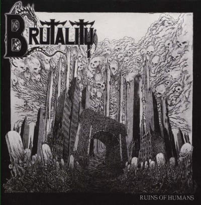 Brutality - Ruins Of Humans (7" Single)