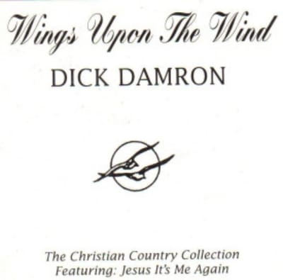 Dick Damron - Wings Upon The Wind (CD)