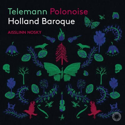Holland Baroque & Aisslinn Nosky - Telemann Polonaise (SACD)