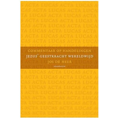 Commentaar Op Handelingen - Jos de Heer