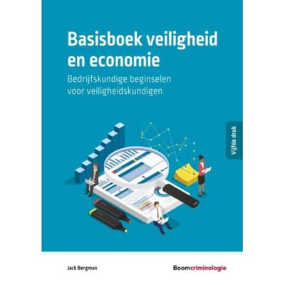 Basisboek Veiligheid En Economie - Studieboeken Criminologie & Veiligheid - J.H.A.M. Bergman