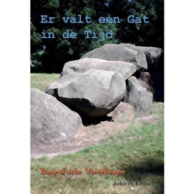Er Valt Een Gat In De Tijd - John D. Kruse