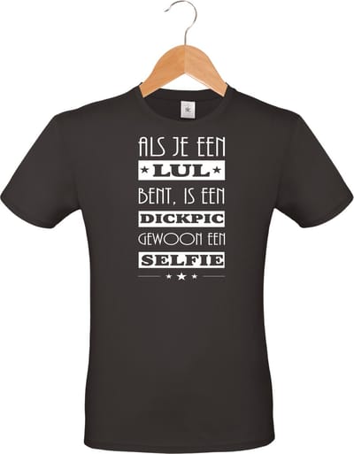 mijncadeautje - T-shirt unisex - zwart - Als je een lul bent - dickpic - selfie - maat S