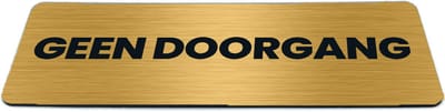 Deurbordje Goud-look met tekst geen doorgang - Formaat 150 x 50 mm x 1,6 mm - Zelfklevend | Luxe uitstraling | Geborstelde Gouden toplaag | Gratis Verzending | Decoporta