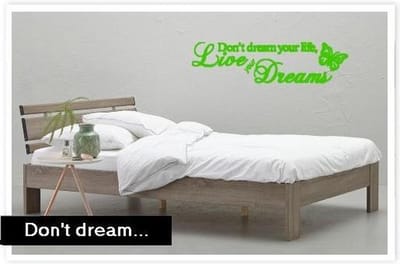 Muursticker Don't dream your...