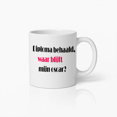 Diploma Behaald, Waar Blijft Mijn Oscar? Grappige Afstudeermok – Cadeau voor Studenten en Afgestudeerden