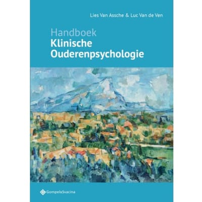 Handboek Klinische Ouderenpsychologie - Lies Van Assche
