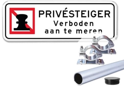 Bord Privé steiger - Verboden aan te meren - Weerbestendig Aluminium - 40x15 cm - Bevestiging: Met paal 120 cm + paalbeugels + paaldop