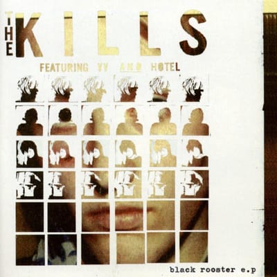 Black Rooster E.P - The Kills