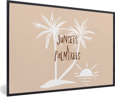 Fotolijst incl. Poster - Spreuken - Quotes - Suns & palmtrees - Palmboom - 60x40 cm - Posterlijst