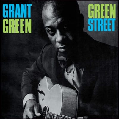 Green Street - Grant Green