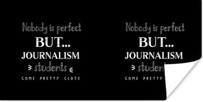 Poster Quote - Journalisten - Studenten - 120x60 cm
