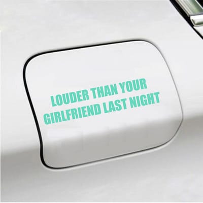 Bumpersticker - Louder Than Your Girlfriend Last Night - 3,5 X 15,2 - Mint