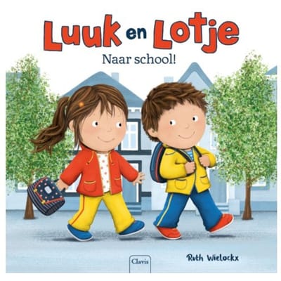 Naar School! - Luuk En Lotje - Ruth Wielockx