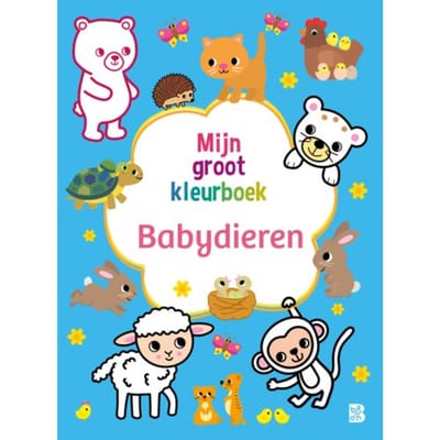 Babydieren - Mijn Groot Kleurboek