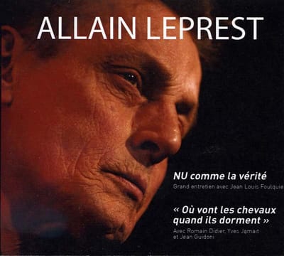 Allain Leprest - Nu Comme La Vérité - Ou Vont Les Chevaux Quand Ils Dorment (2 DVD)