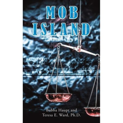Mob Island - Bubba Haupt