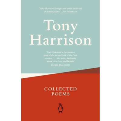 Collected Poems - Tony Harrison