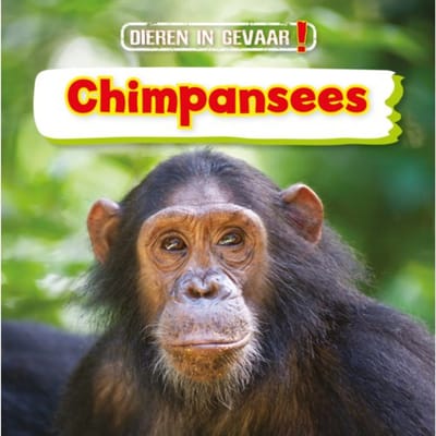 Chimpansees - Dieren In Gevaar! - Nancy Dickmann