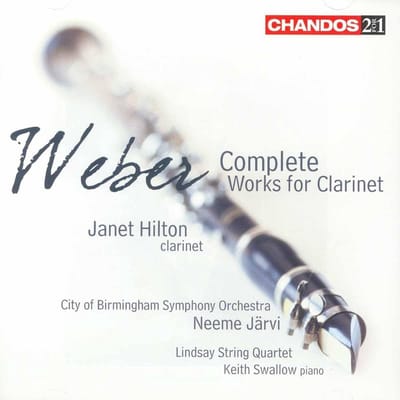 Janet Hilton, City Of Birmingham Symphony Orchestra - Von Weber: Complete Works for Clarinet (2 CD) (Remastered)