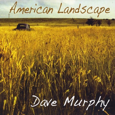 Dave Murphy - American Landscape (CD)