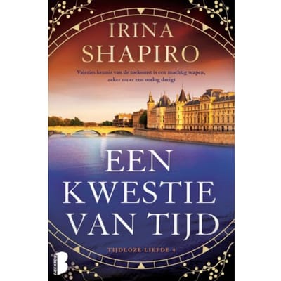 Een Kwestie Van Tijd - Tijdloze Liefde - Irina Shapiro