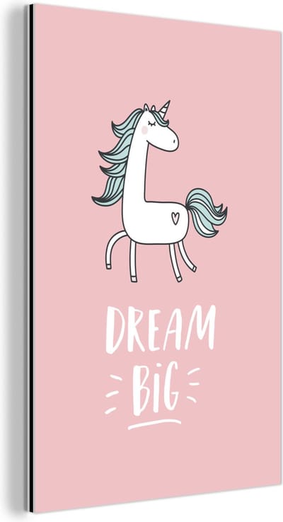 Wanddecoratie Metaal - Aluminium Schilderij Industrieel - Eenhoorn - Kinderen - Quotes - Dream big - Meisjes - Roze - 120x180 cm - Dibond - Foto op aluminium - Industriële muurdecoratie - Voor de woonkamer/slaapkamer